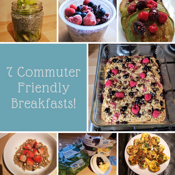 7 Commuter Friendly Breakfasts