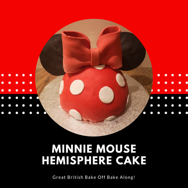 Baking a Minnie Mouse hemisphere cake! Great British Bake Off Bake Along!