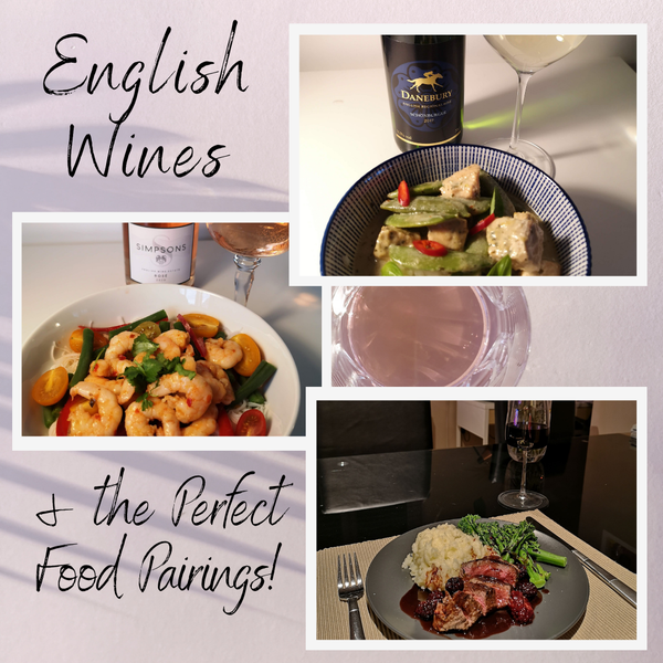 English Wines & the Perfect Food Pairings!