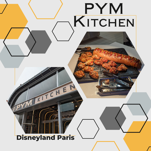 PYM Kitchen; Disneyland Paris